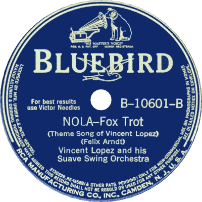 bluebird disc of vincent lopez orchestra playing nola