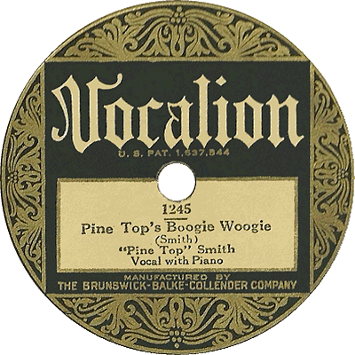pine top's boogie woogie on vocalion 1245 (C2725)
